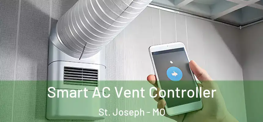 Smart AC Vent Controller St. Joseph - MO